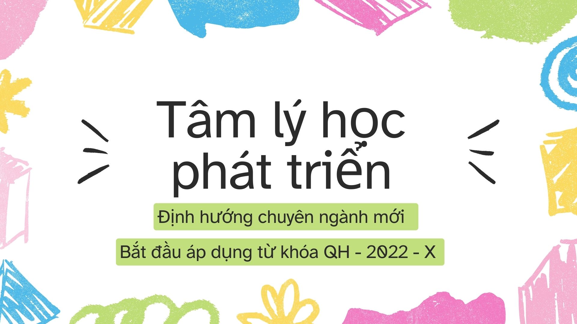 Phê duyệt định hướng chuyên ngành Tâm lý học phát triển